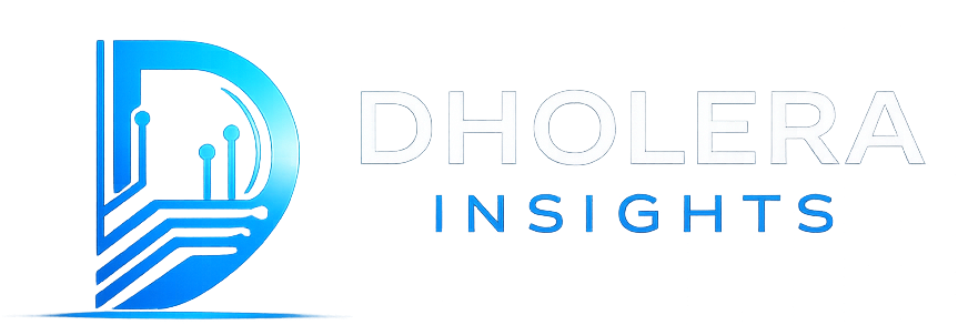 Dholera Insights